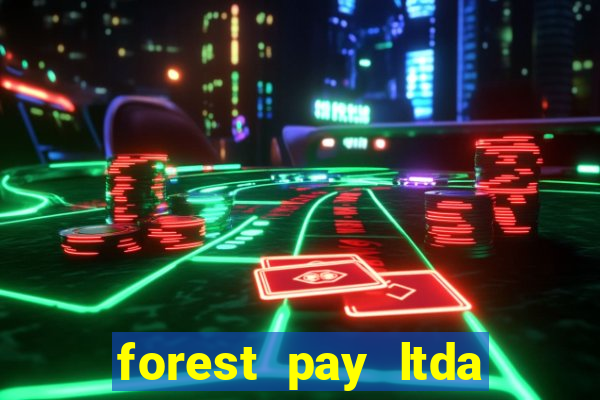 forest pay ltda plataforma de jogos